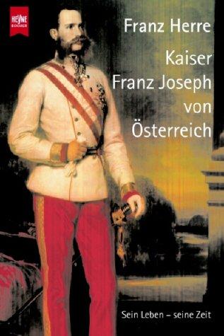 Kaiser Franz Joseph von Österreich