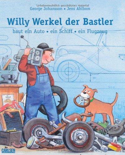 Willy Werkel, der Bastler, baut ein Auto, ein Schiff, ein Flugzeug