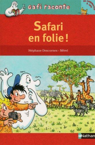 Safari en folie !