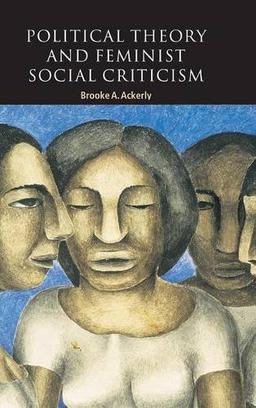 Political Theory and Feminist Social Criticism (Contemporary Political Theory)