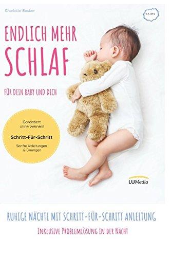 Endlich mehr Schlaf für dein Baby und dich: Ruhige Nächte mit Schritt-für-Schritt Anleitung