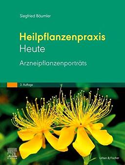 Heilpflanzenpraxis Heute - Arzneipflanzenporträts (Heilpflanzenpraxis Heute, Set 3. Auflage)