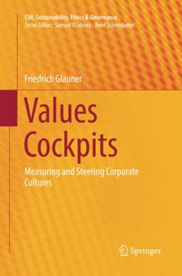 Values Cockpits: Measuring and Steering Corporate Cultures (CSR, Sustainability, Ethics & Governance)