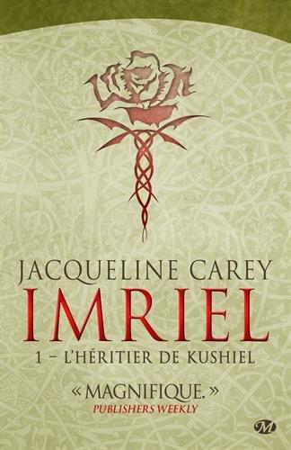 Imriel. Vol. 1. L'héritier de Kushiel