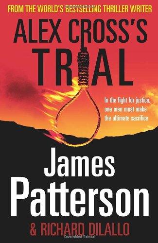 Alex Cross's Trial: (Alex Cross 15)