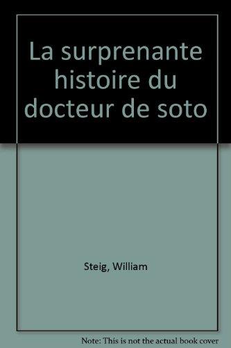 La Surprenante histoire du docteur De Soto