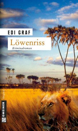 Löwenriss: Ein Afrika-Krimi