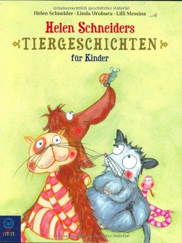 Helen Schneiders Tiergeschichten für Kinder