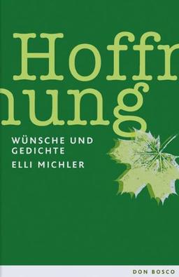 Hoffnung: Wünsche und Gedichte