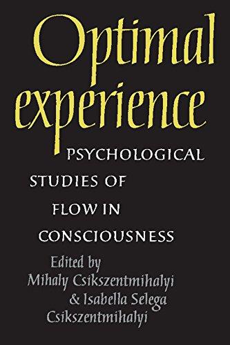 Optimal Experience: Psychological Studies of Flow in Consciousness