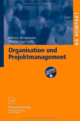 Organisation Und Projektmanagement (Ba Kompakt) (German Edition)