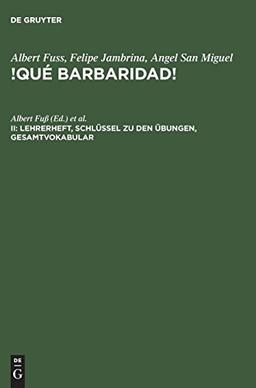 Albert Fuss; Felipe Jambrina; Angel San Miguel: !Qué barbaridad!: Que barbaridad!, Bd.2