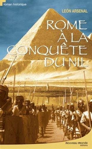 Rome à la conquête du Nil : l'expédition de Néron au coeur de l'Afrique