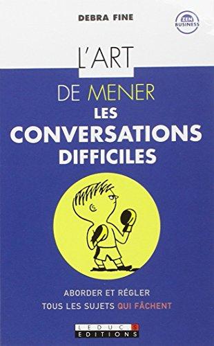 L'art de mener les conversations difficiles