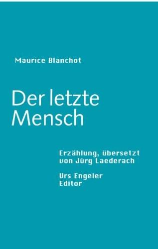 Der letzte Mensch: Erzählung