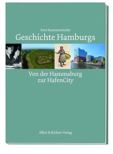 Geschichte Hamburgs: Von der Hammaburg zur HafenCity