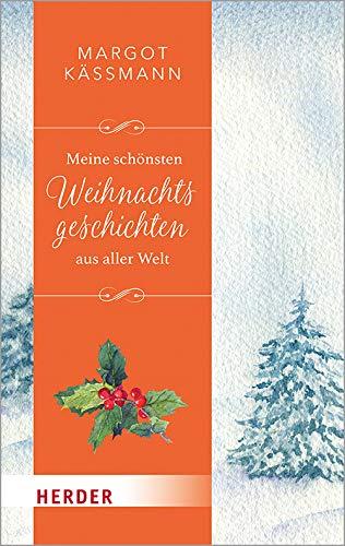 Meine schönsten Weihnachtsgeschichten aus aller Welt