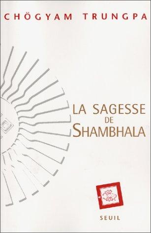 La sagesse de Shambala : Soleil du Grand Est