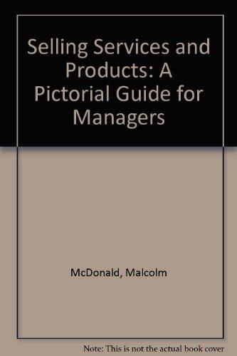 Selling Services and Products: A Pictorial Guide for Managers