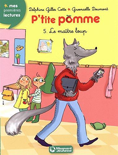 P'tite Pomme. Vol. 5. Le maître-loup