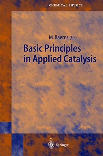 Basic Principles in Applied Catalysis (Springer Series in Chemical Physics)