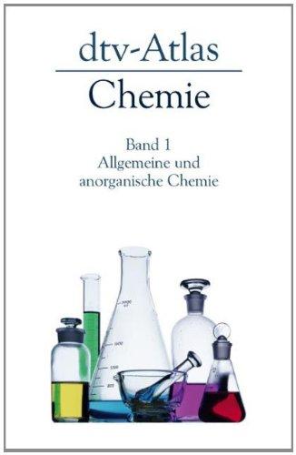 dtv-Atlas Chemie 1. Allgemeine und anorganische Chemie.