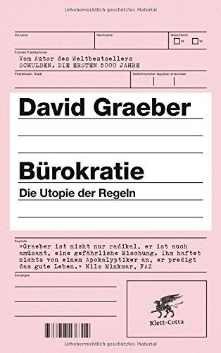 Bürokratie: Die Utopie der Regeln