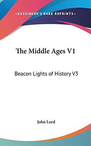 The Middle Ages V1: Beacon Lights of History V3