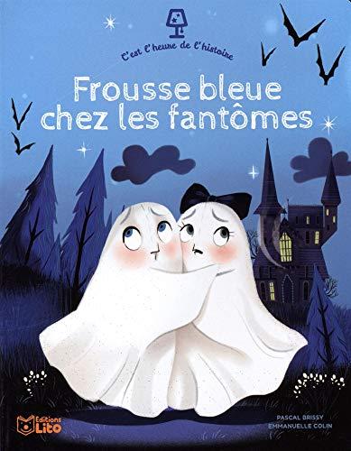 Frousse bleue chez les fantômes