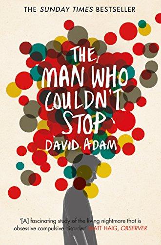 The Man Who Couldn't Stop: A Story of OCD