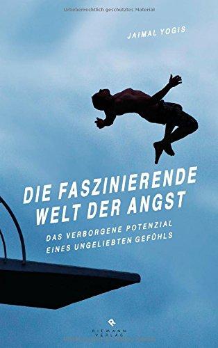 Die faszinierende Welt der Angst: Das verborgene Potenzial eines ungeliebten Gefühls