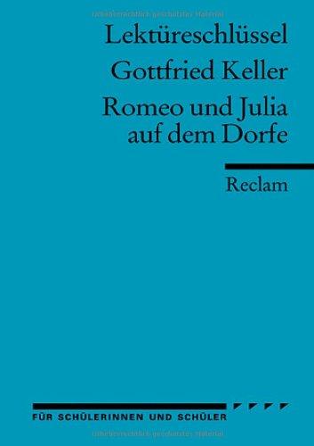 Gottfried Keller: Romeo und Julia auf dem Dorfe. Lektüreschlüssel