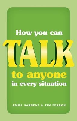 How You Can Talk to Anyone in Every Situation