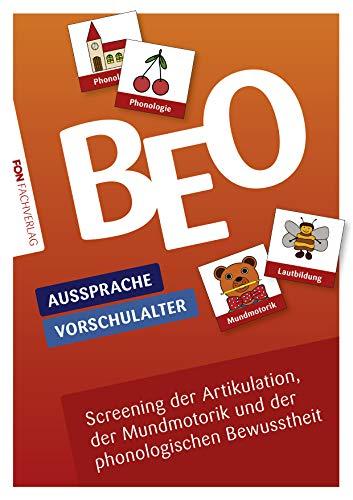 BEO Aussprache - Screening der Artikulation, der Mundmotorik und der phonologischen Bewusstheit für Kinder im Vorschulalter (BEO / Screening)