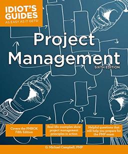 Idiot's Guides: Project Management, Sixth Edition