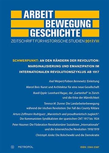 Arbeit - Bewegung - Geschichte: Zeitschrift für historische Studien 2017/III