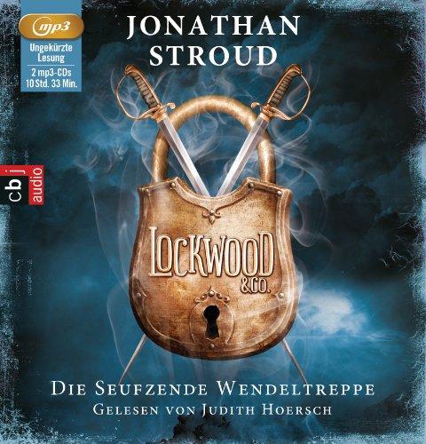 Lockwood & Co - Die seufzende Wendeltreppe: Band 1