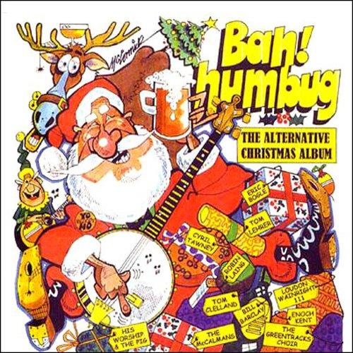 Bah Humbug the Alternative Chr