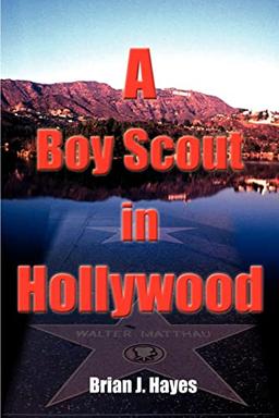 A Boy Scout in Hollywood