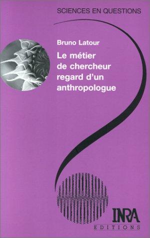 Le métier de chercheur, regard d'un anthropologue (Sciences en Question)