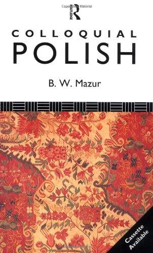 Colloquial Polish: A Complete Language Course (Colloquial Series)