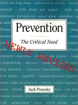 Prevention: The Critical Need