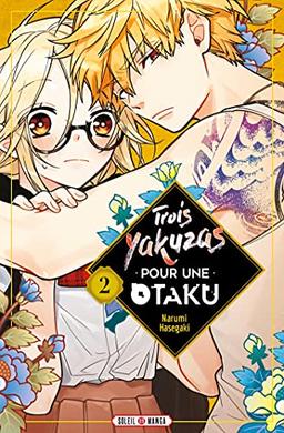 Trois yakuzas pour une otaku. Vol. 2