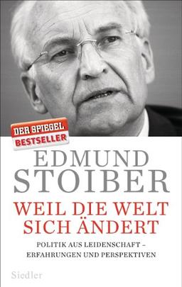 Weil die Welt sich ändert: Politik aus Leidenschaft - Erfahrungen und Perspektiven