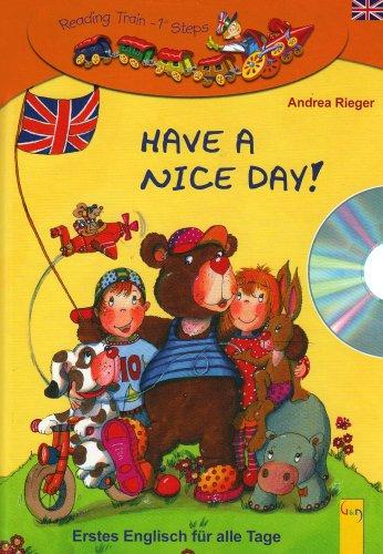 Have a nice Day! + CD: Erstes Englisch für alle Tage