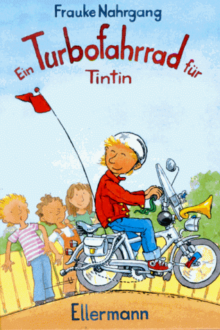 Ein Turbofahrrad für Tintin. ( Ab 6 J.)