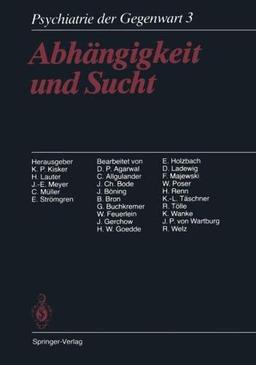 Abhängigkeit und Sucht: Band 3: Abhängigkeit und Sucht (German Edition) (Psychiatrie der Gegenwart)