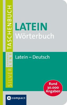 Compact Wörterbuch Latein: Lateinisch - Deutsch mit rund 30.000 Angaben