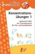 miniLÜK: Konzentrationsübungen 1: Spielerische Hilfen und Trainingsmaterial für die Vor- und Grundschule: Spielerische Hilfen und Trainingsmaterial für Vor- und Grundschule