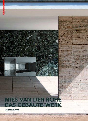 Mies van der Rohe. Das gebaute Werk